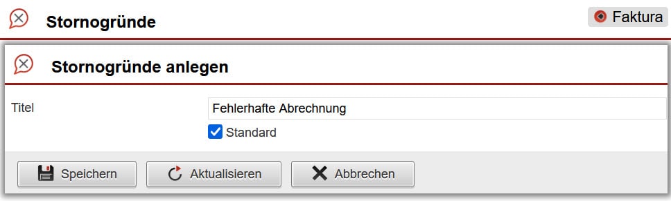 Screenshot geöffneter Bereich zur Anlage eines Stornogrunds