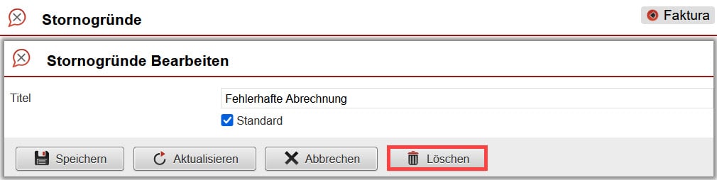 Screenshot geöffnete Bearbeitungsmaske eines Stornogrunds mit markiertem Button „Löschen“